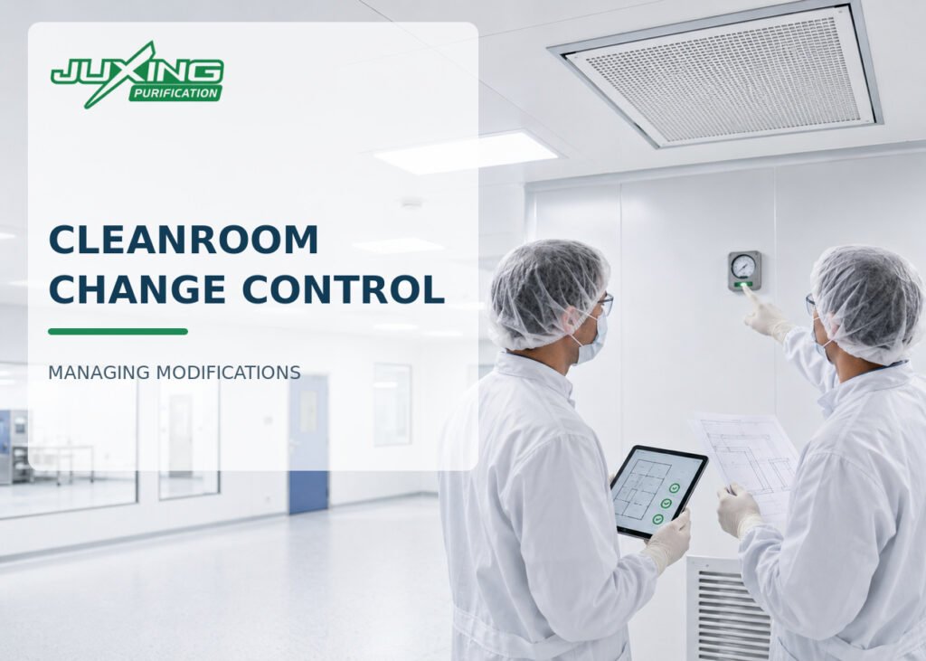 Cleanroom Change Control: A Practical Guide to Managing Modifications Cleanroom change control review for HVAC, equipment, facility modifications, and requalification requirements